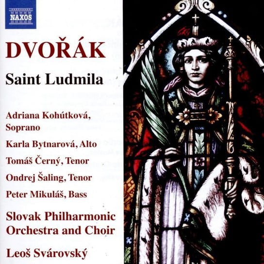 Antonin Dvorak Saint Ludmila Various Artists