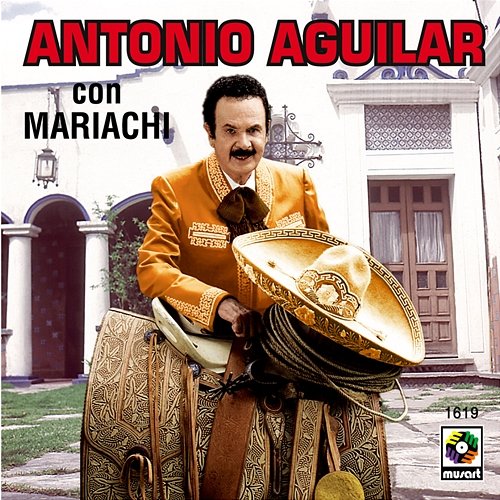Antonio Aguilar con Mariachi Antonio Aguilar