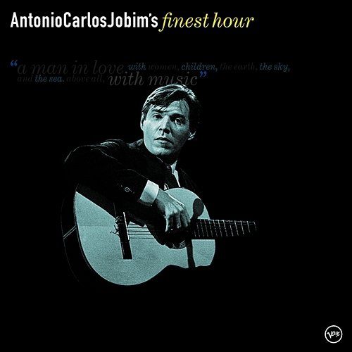 Antonio Carlos Jobim: Finest Hour Antonio Carlos Jobim