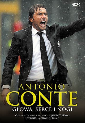 Antonio Conte. Głowa, serce i nogi Conte Antonio, Di Rosa Antonio