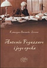 Antonio Fogazzaro i jego epoka Biernacka-Licznar Katarzyna