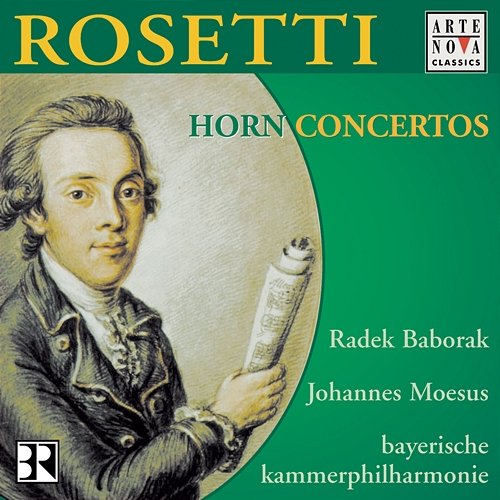 Antonio Rosetti: Hornkonzerte Bayerische Kammerphilharmonie