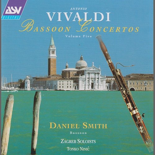 Antonio Vivaldi: Bassoon Concertos Vol. 5 Daniel Smith, Zagreb Soloists, Tonko Ninić