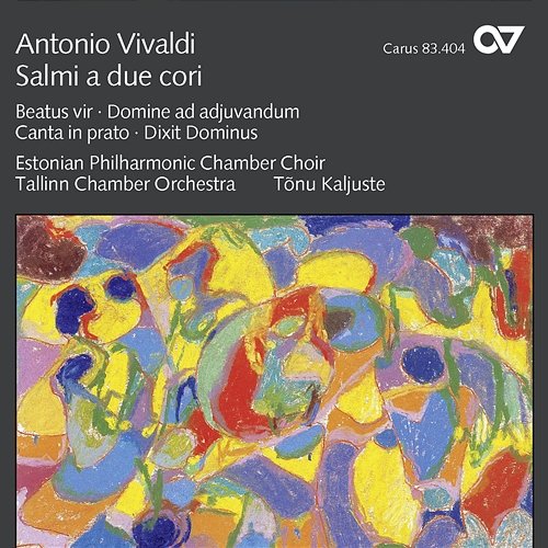 Antonio Vivaldi: Salmi a due cori Tallinn Chamber Orchestra, Estonian Philharmonic Chamber Choir, Tõnu Kaljuste