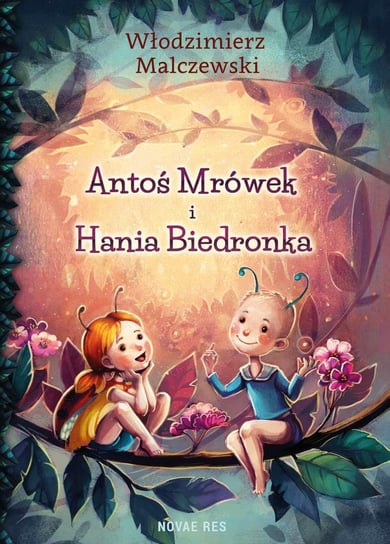 Antoś Mrówek i Hania Biedronka Malczewski Włodzimierz