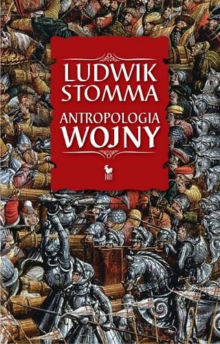 Antropologia wojny Stomma Ludwik