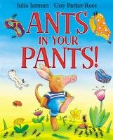 Ants in Your Pants! Jarman Julia