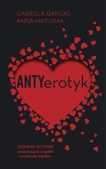 Antyerotyk Matusiak Anna, Gargaś Gabriela