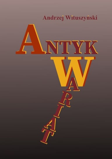 AntykWariat Andrzej Wituszyński