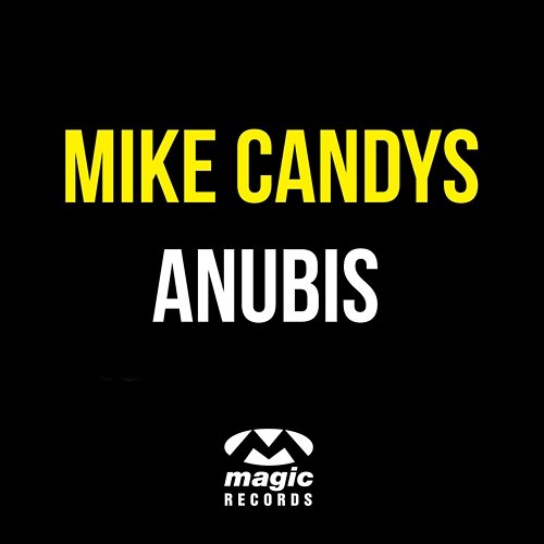 Anubis Mike Candys