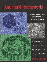 Anunnaki Homeworld: Orbital History and 2046 Return of Planet Nibiru Breshears Jason M.