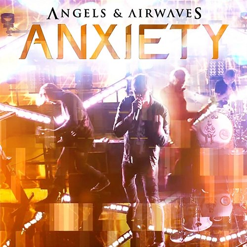 Anxiety Angels & Airwaves