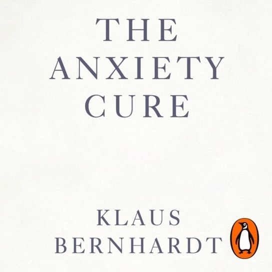 Anxiety Cure Bernhardt Klaus