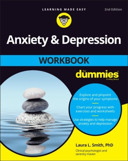 Anxiety & Depression Workbook For Dummies, 2nd Edition L. Smith