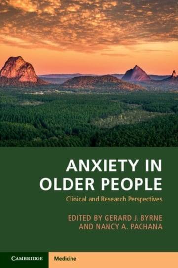 Anxiety in Older People. Clinical and Research Perspectives Opracowanie zbiorowe