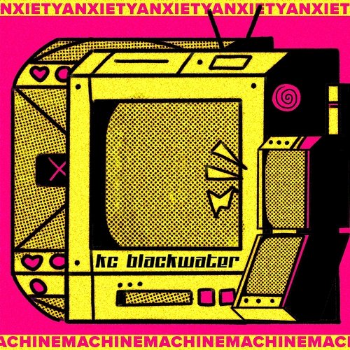 Anxiety Machine KC Blackwater