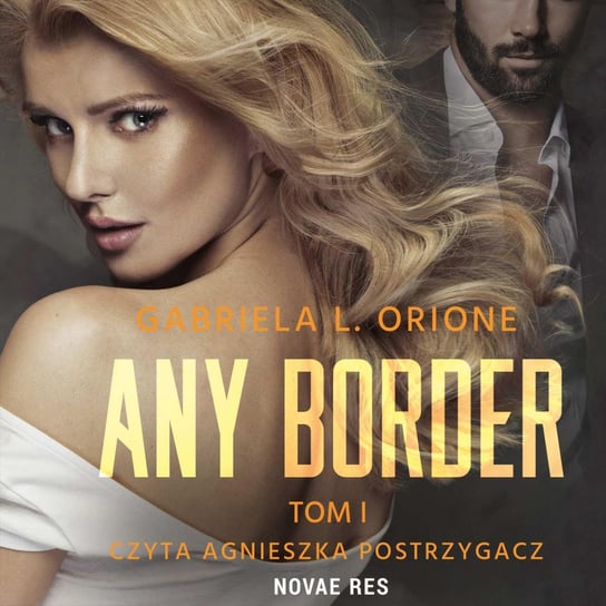 Any Border. Tom 1 Orione Gabriela L.