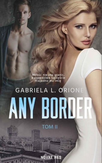 Any Border. Tom 2 Orione Gabriela L.