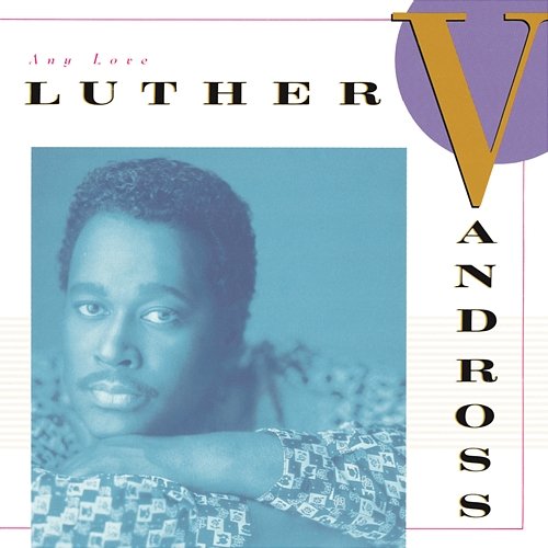 She Won't Talk To Me Luther Vandross