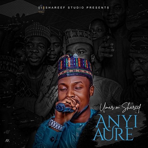 Anyi Aure Umar M Shareef