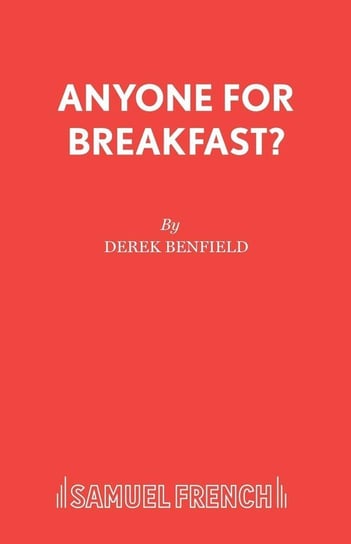 Anyone for Breakfast? Benfield Derek
