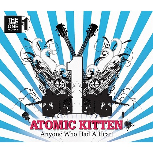 Anyone Who Had A Heart Atomic Kitten