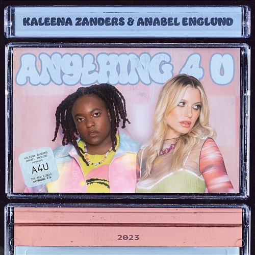 Anything 4 U Kaleena Zanders & Anabel Englund