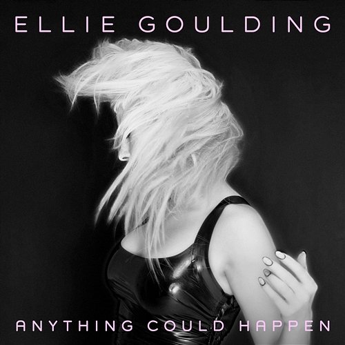 Anything Could Happen Ellie Goulding