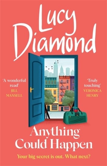 Anything Could Happen: the heartfelt and uplifting new novel from the bestselling author of The Beac Diamond Lucy
