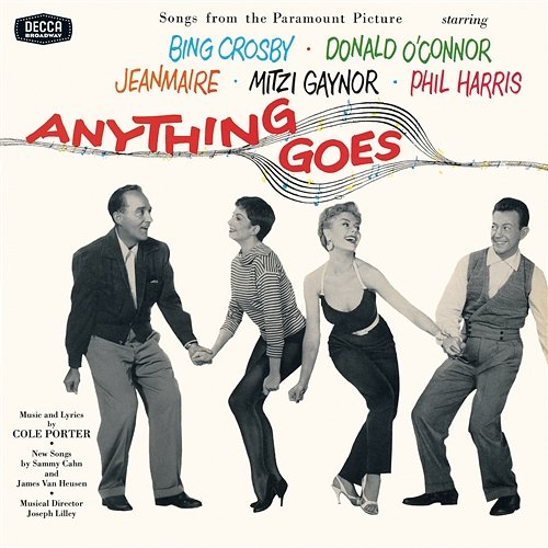 Anything Goes Bing Crosby, Donald O'Connor, Zizi Jeanmaire, Mitzi Gaynor
