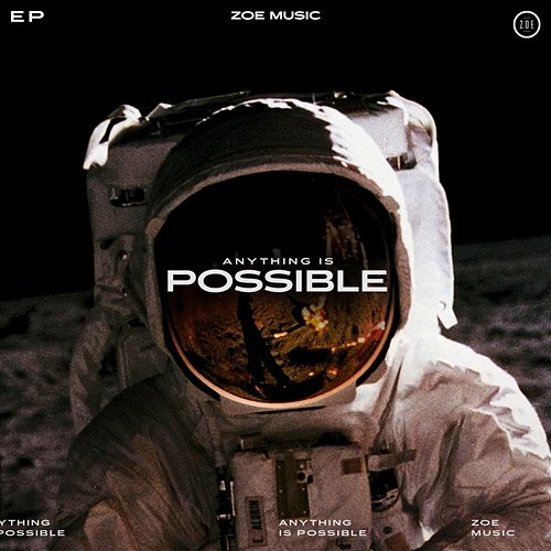 Anything Is Possible ZOE Music