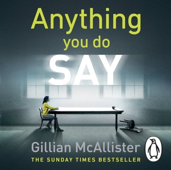 Anything You Do Say McAllister Gillian