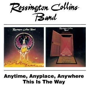 Anytime Anyplace this Rossington Collins Band