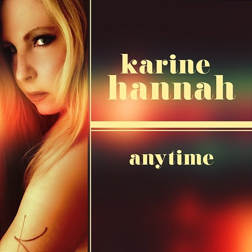 Anytime Karine Hannah