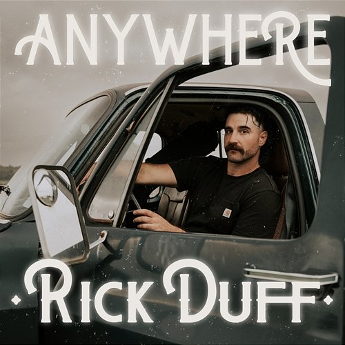 Anywhere Rick Duff