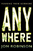 Anywhere (Nowhere Book 2) Robinson Jon