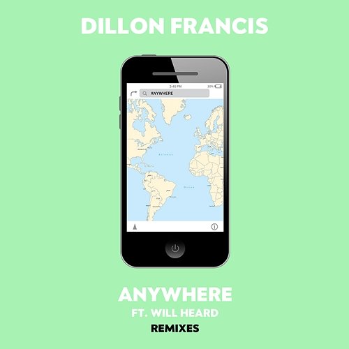 Anywhere (Remixes) Dillon Francis feat. Will Heard