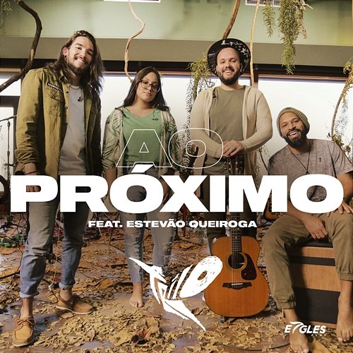 Ao Próximo Trilo feat. Estevão Queiroga