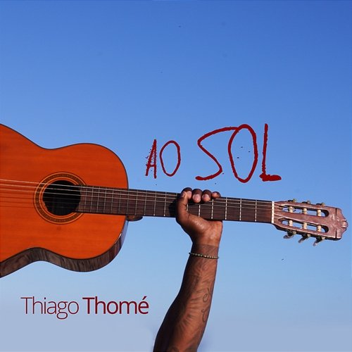 Ao Sol Thiago Thomé