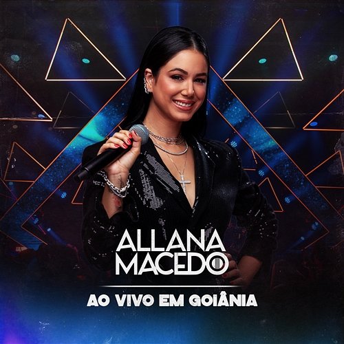 Ao Vivo Em Goiânia Allana Macedo