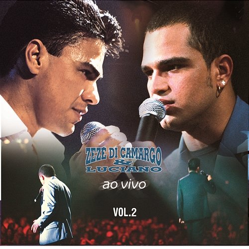 "Ao Vivo", Vol. 2 Zezé Di Camargo & Luciano
