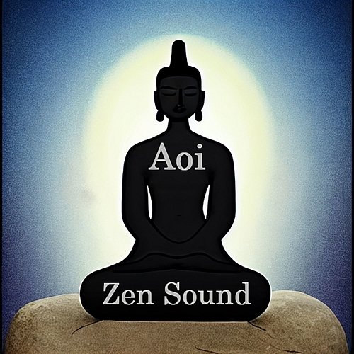 Aoi Zen Sound