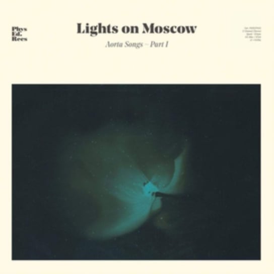Aorta Songs - Part I Lights on Moscow