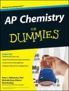 AP Chemistry for Dummies Mikulecky Peter J., Brutlag Kate, Mikulecky Peter, Gilman Michelle Rose, Gilman