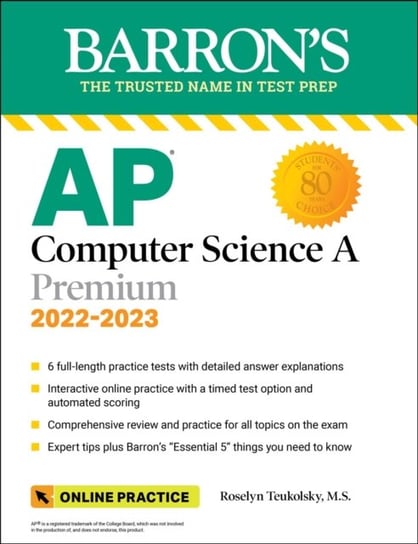 AP Computer Science A Premium, 2022-2023: 6 Practice Tests + Comprehensive Review + Online Practice Roselyn Teukolsky