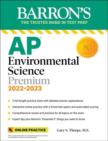 AP Environmental Science Premium, 2022-2023: 5 Practice Tests + Comprehensive Review + Online Practi Gary S. Thorpe