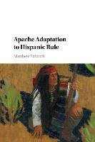 Apache Adaptation to Hispanic Rule Babcock Matthew