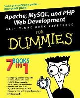 Apache, MySQL, and PHP Web Development All-In-One Desk Reference for Dummies Cogswell Jeffrey