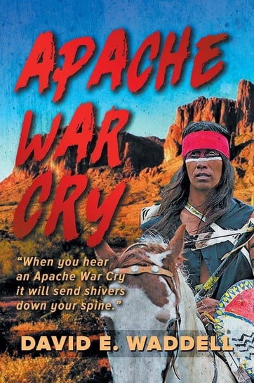 Apache War Cry E Waddell David