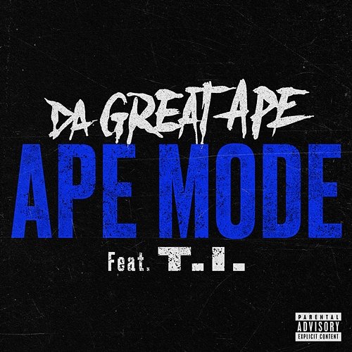 Ape Mode Da Great Ape feat. T.I.